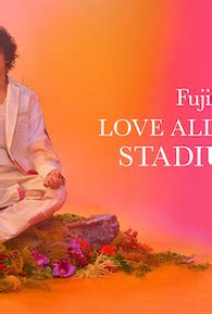 Fujii Kaze Love All Serve All Stadium Live Filmow