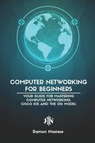 Computer Networking For Beginners Your Guide For Mastering Computer