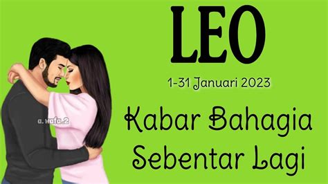 LEO Kabar Bahagia Sebentar Lagi 1 31 Januari 2023 YouTube