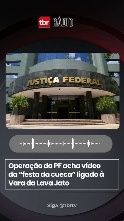Festa Da Cueca Na Vara De Curitiba - PF encontra vídeo da festa da cueca em investigação sobre a Vara de ...