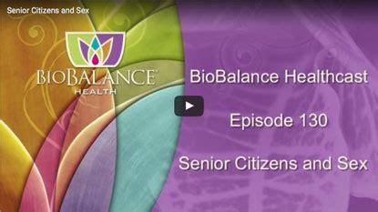 Sex And The Elderly Biobalance Health