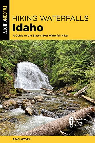 Hiking Waterfalls Idaho By Adam Sawyer Goodreads