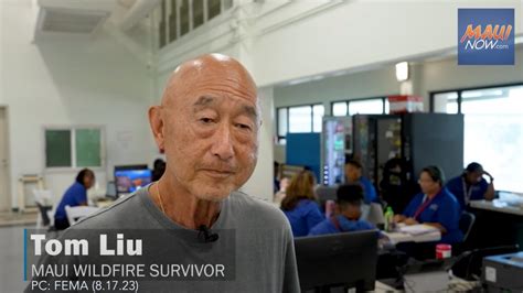Maui Wildfire Survivor Tom Liu Says With Femas Help He Will Rebuild