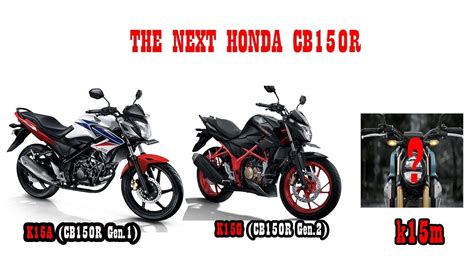 Motor baru honda K15M , apakah itu kode pengganti cb150r saat ini ...