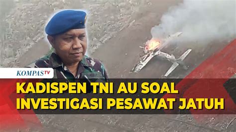 Kadispen Tni Au Soal Investigasi Jatuhnya Pesawat Super Tucano Di