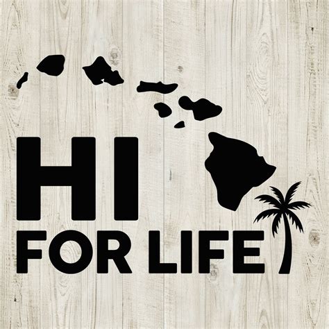 Hawaii Svg Hi For Life Cut Files For Cricut And Silhouette Etsy