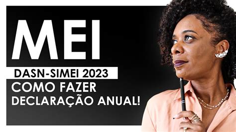 MEI Declaração Anual Como Fazer Declaração Anual do MEI DASN SIMEI