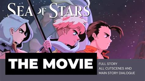 Sea Of Stars Full Story Movie All Cutscenes Full Game All