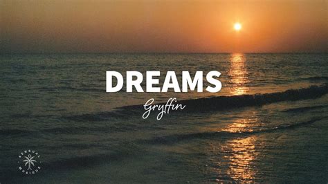 Gryffin Dreams Lyrics Youtube