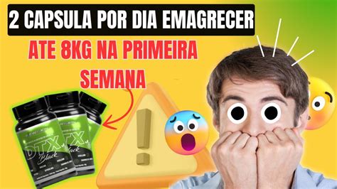 O Que Significa Tomar 2 Cápsulas Ao Dia - BASTA TOMAR 2 CAPSULA POR DIA PARA EMAGRECER ATE 8KG NA PRIMEIRA SEMANA ...