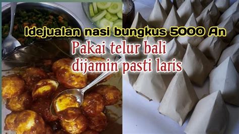 Ide Jualan Nasi Bungkus 5000 An Pakai Telur Bali Dijamin Laris Abis