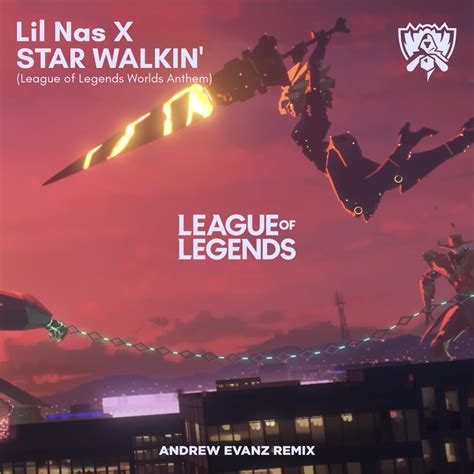 Lil Nas X Star Walkin League Of Legends Worlds Anthem Andrew