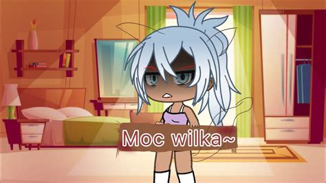 Moc Wilka Odc Gacha Life Sanii Youtube