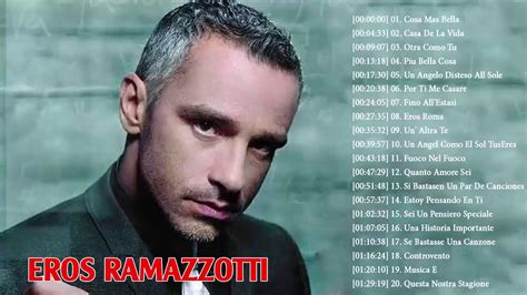 Eros Ramazzotti Greatest Hits 30 Bigger Songs Eros Ramazzotti Eros