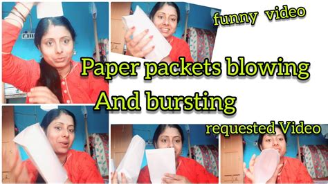 Paper Packets Blowing And Bursting Challenge । Requested Video