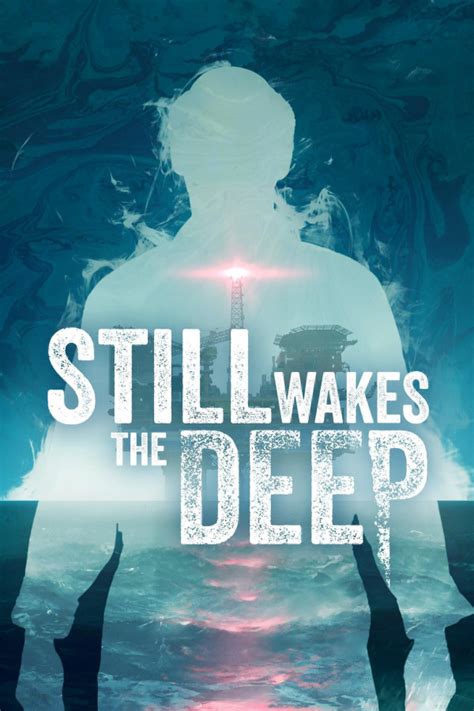 Still Wakes The Deep Platforms Allx Sileas