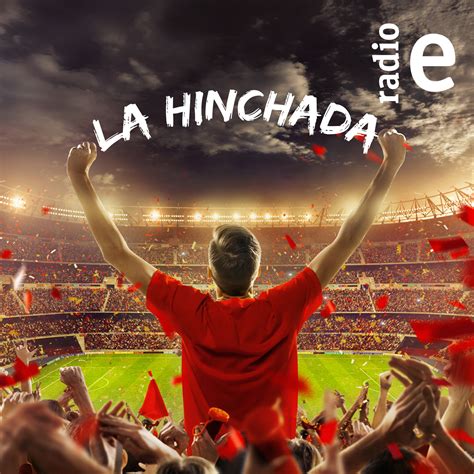 La hinchada: Tus programas favoritos de RNE, en RNE Audio