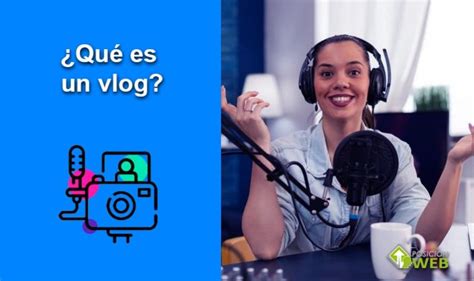 O Que Significa Vlog - ¿Qué es un vlog? | Posición Web