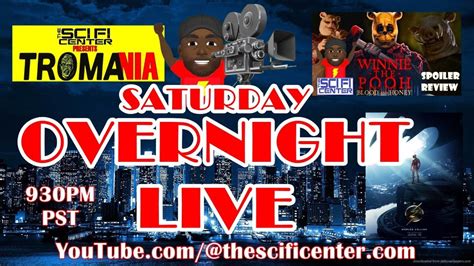 The Sci Fi Center Live Saturday Overnight Youtube