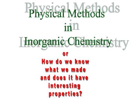 Ppt Physical Methods In Inorganic Chemistry Powerpoint Presentation