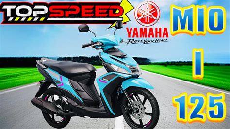 Yamaha Mio I 125 Topspeed With Gps Youtube