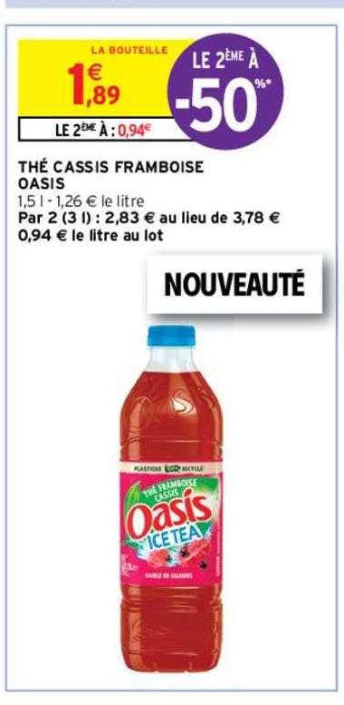 Promo Thé Cassis Framboise Oasis chez Intermarché Hyper iCatalogue fr