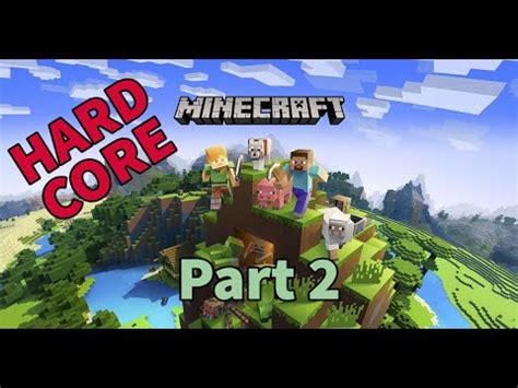 Minecraft HARDCORE Part 2 Off On An Adventure YouTube