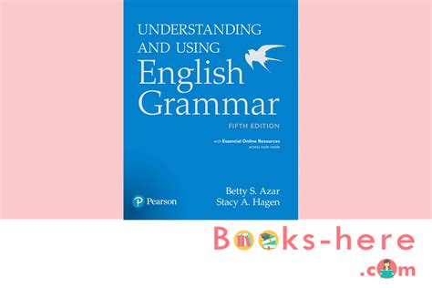 Understanding And Using English Grammar 5th Pdf Free Download By Betty Azar