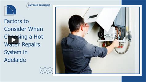 Factors To Consider When Choosing A Hot Water Repairs System In Adelaide Presentation Free To