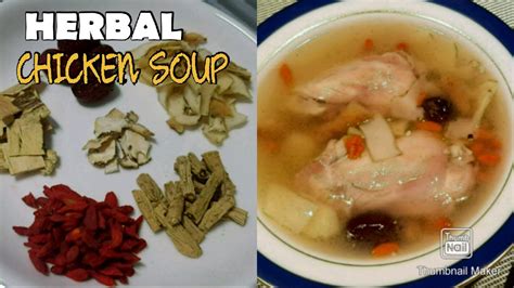 Chinese Herbs Chicken Soup Good For Immunity And Metabolism Youtube