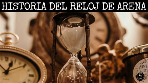 Origen E Historia Del Reloj De Arena Effective Time Management Time