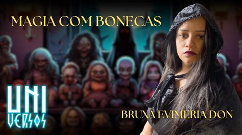 SPIRIT DOLLS BRUXA EVIMERIA DON UNI VERSOS PODCAST YouTube