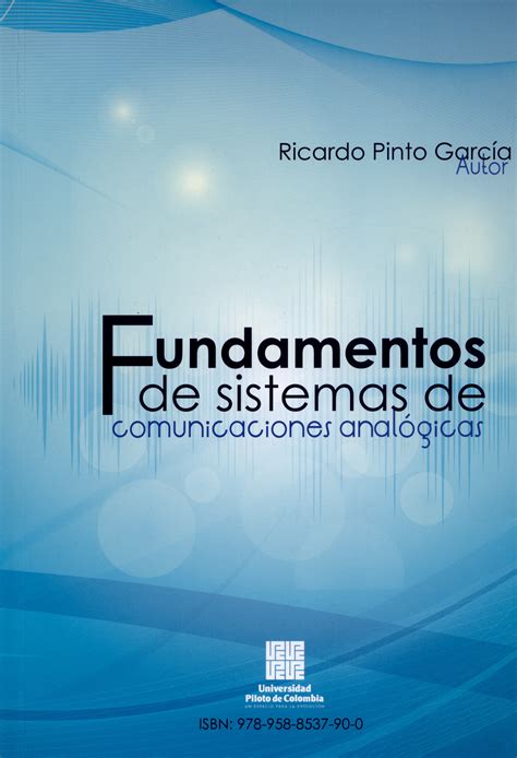 Fundamentos De Sistemas De Comunicaciones AnalÓgicas Pinto Garcia