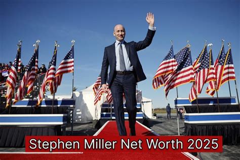 Stephen Miller Net Worth 2025 Why Estimates Range From 1m To 2m