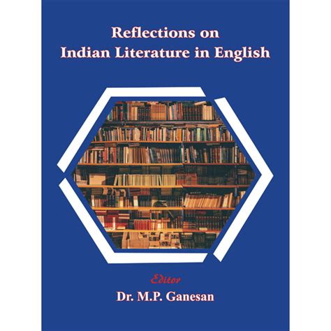 Reflections on Indian Literature in English - Shanlax