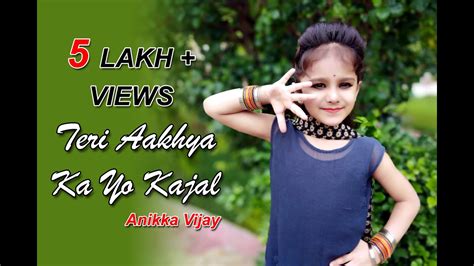 Teri Aakhya Ka Yo Kajal Dance By Anikka Vijay Sapna Choudhary