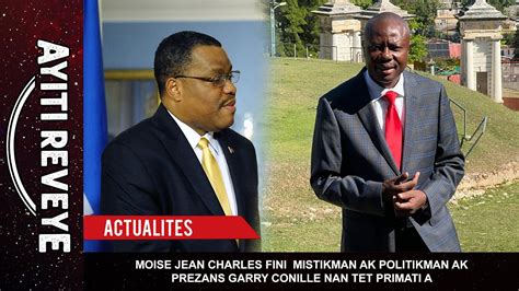 Moise Jean Charles Fini Mistikman Ak Politikman Ak Prezans Garry