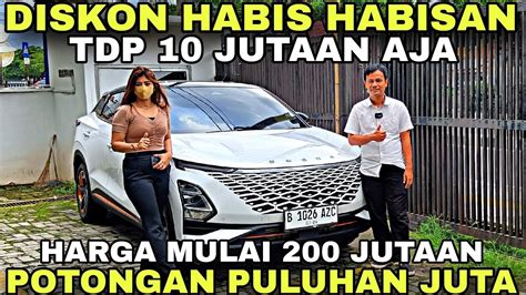 Makin Banting Harga Chery Diskon Gila Gilaan Harga Mulai