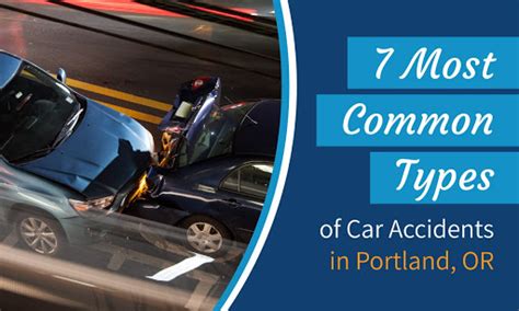 7 Most Common Types Of Car Accidents In Portland Or