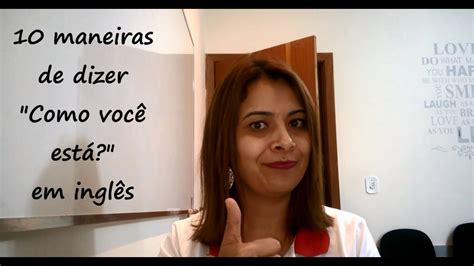 Como Voce Esta Em Ingles - Como Se Diz Como Você Está Em Inglês - FDPLEARN