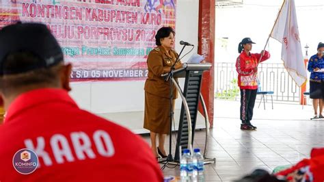 Bupati Cory Sebayang Lepas Kontingen Kabupaten Karo Berkekuatan 177