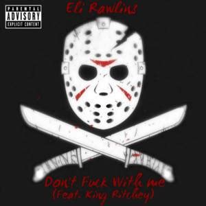 King Ritchey Don T Fuck With Me Part II Samples Genius