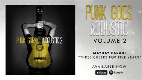 Mayday Parade Three Cheers For Five Years Punk Goes Acoustic Vol 2