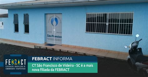 CT São Francisco de Videira SC é a mais nova filiada da FEBRACT FEBRACT