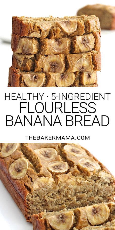 Healthy 5 Ingredient Flourless Banana Bread Artofit