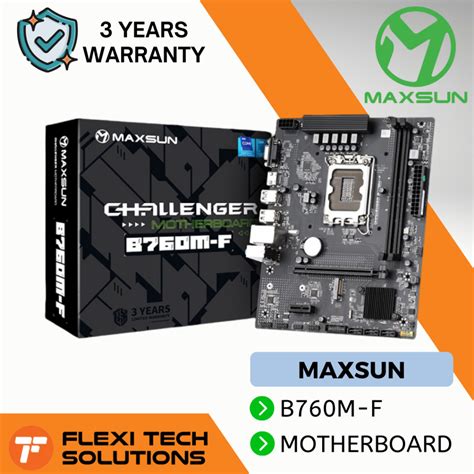 MAXSUN Challenger B760M-F D4 LGA1700 MATX Motherboard DDR4 – Flexi Tech