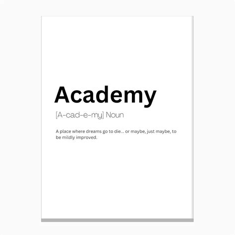 Academy Definition Meaning Canvas Print by Kaigozen - Fy