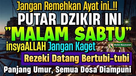 MUSTAJAB PUTAR DZIKIR INI JANGAN KAGET REZEKI DATANG BERTUBI TUBI