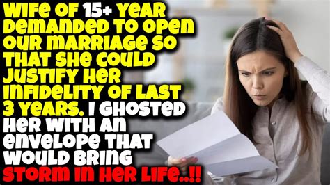 Ghosted My Cheating Wife With An Envelope When She Demanded Open Marriage Youtube