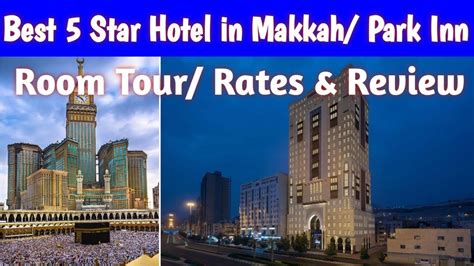 Hotel In Makkah Best Five Star Hotel Makkah Park Inn Hotel Review Azizia Makkah Review